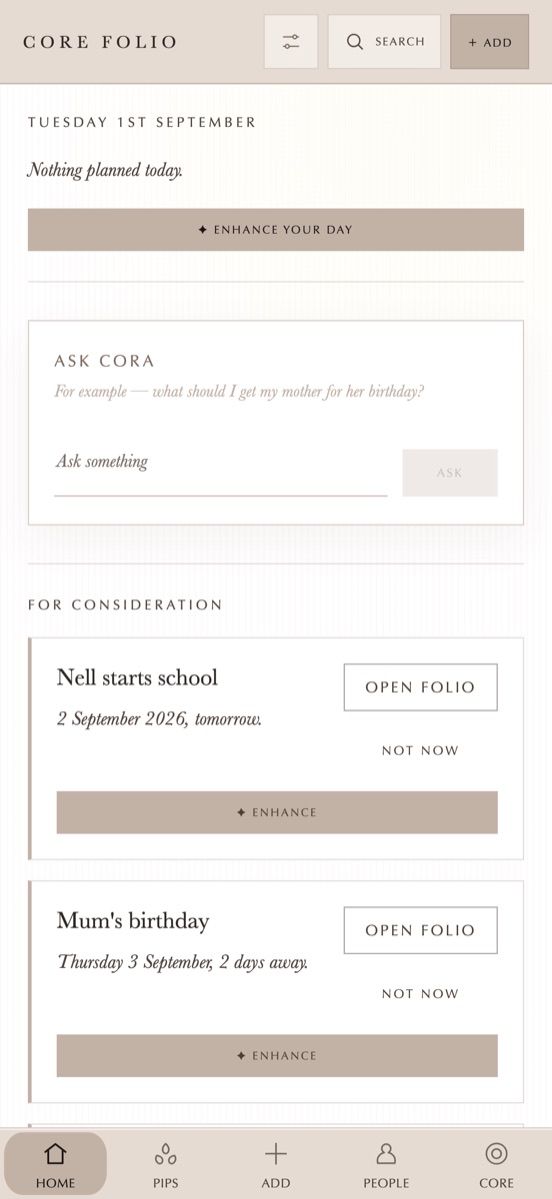 Core Folio's home screen: the day, Ask Cora, and what needs you.